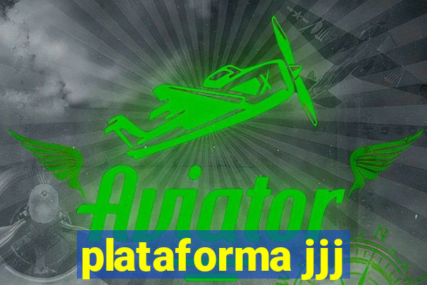 plataforma jjj